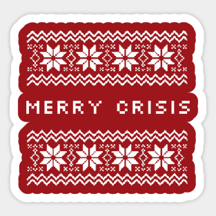 Merry Crisis! Sticker